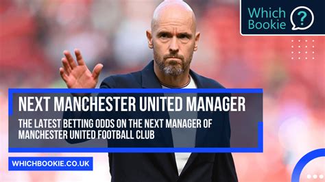 next manchester united manager odds|Next Manchester United manager odds as club decide to sack .
